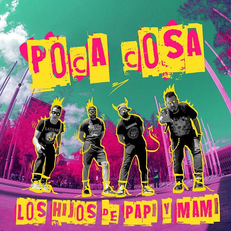 Los Hijos de Papi y Mami - Punk Rock desde Medellín