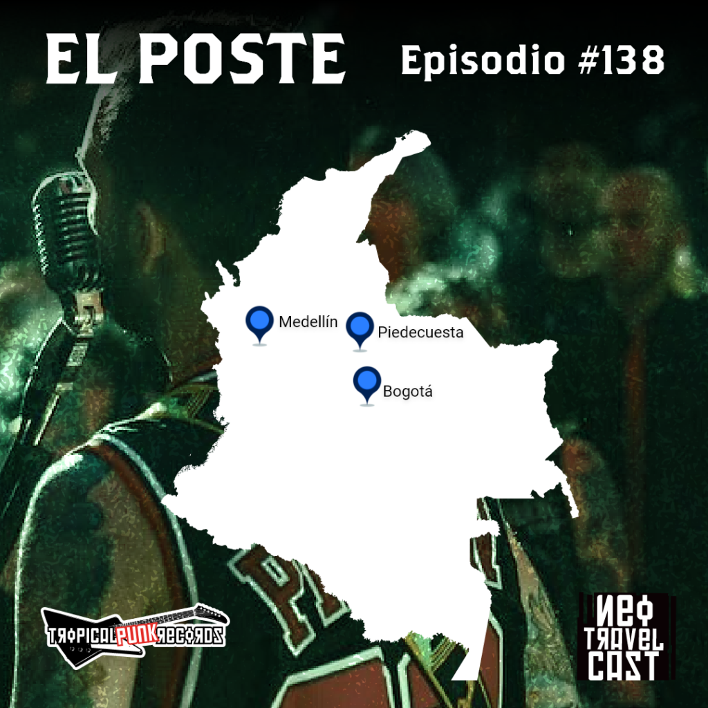 El Poste #138 - Punk, Ska y Hardcore desde Bogotá, Floridablanca y Medellín