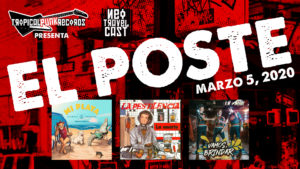 Tropical Punk Records presenta "El Poste" un programa informativo y cultural del Neo Travel Cast.