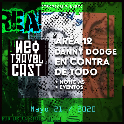 Tropical Punk Records presenta el Neo Travel Cast podcast El Poste con Sobre Furia, Necronerds y Da-Igual (Episodio 13)