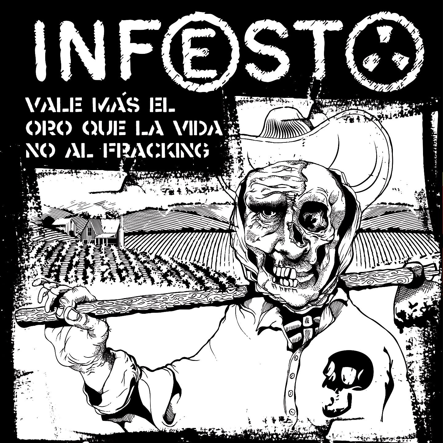 Infesto - Vale mas el oro que la vida, no al fracking (Antologia)