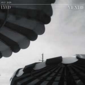 LYED / VIENTRE - Split 2020