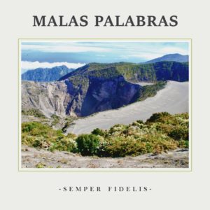 Malas Palabras - Semper Fidelis