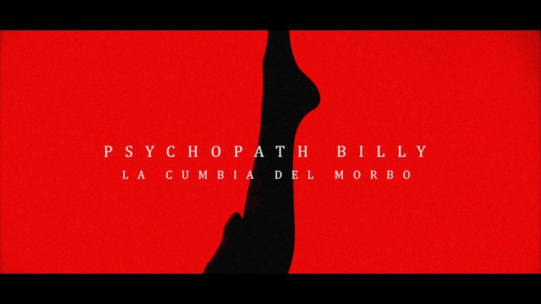 Psychopath Billy nos pone a bailar al ritmo de La Cumbia del Morbo