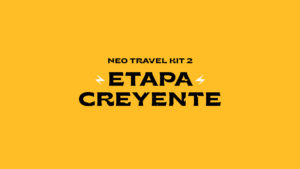 Neo Travel Kit 2 - Etapa Creyentes