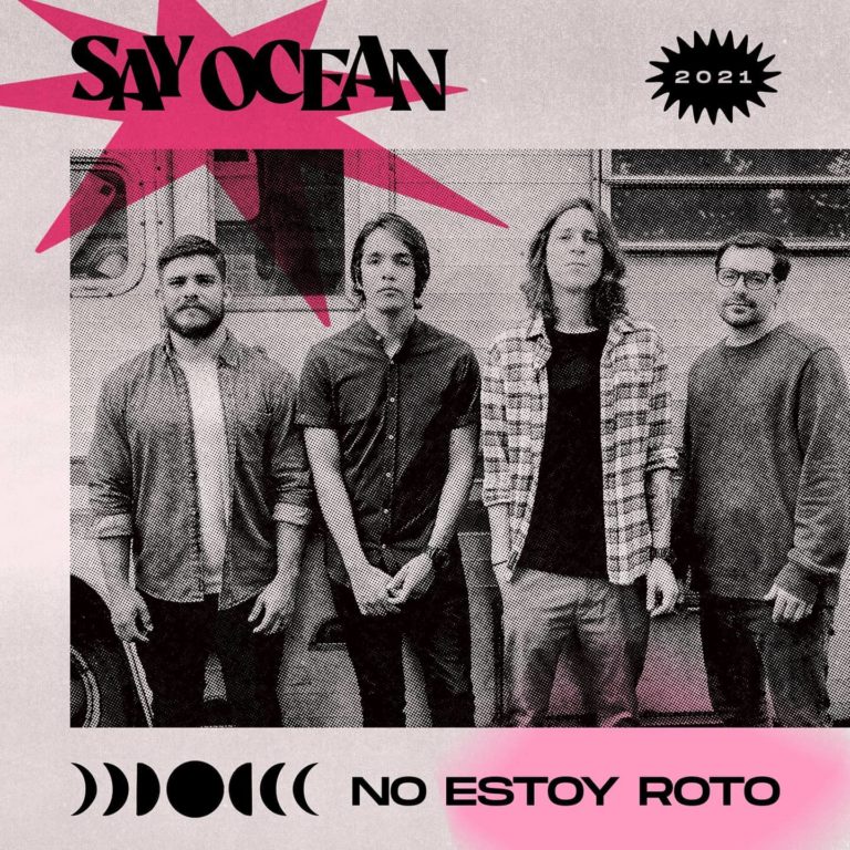 Say Ocean alcanza Perfectas Condiciones con ‘No estoy roto’