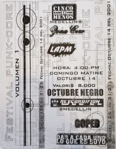 Dar A Cada Uno Lo Que Es Suyo junto a bandas de Medellín y Bogotá
