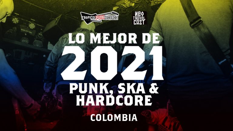 Lo mejor del punk, ska y hardcore en Colombia 2021