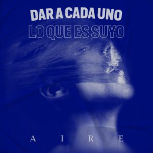 Dar A Cada Uno Lo Que Es Suyo, banda de hardcore de Colombia presenta Aire | Tropical Punk Records