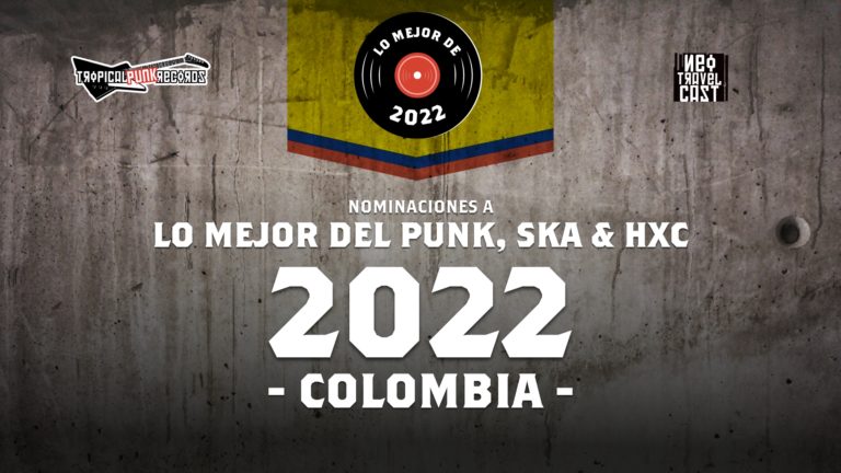 Celebremos las nominaciones a lo mejor del punk, ska, post y hardcore en Colombia en 2022