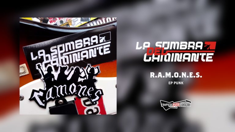 La Sombra del Caminante se prepara para el lanzamiento de su EP Punk con el estreno de R.A.M.O.N.E.S.