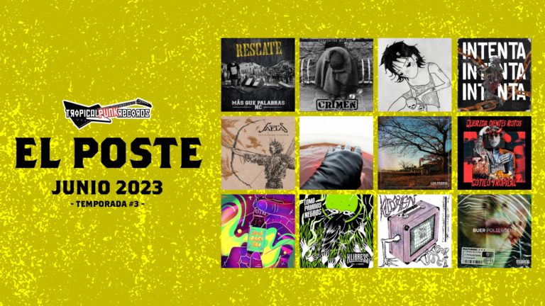El Poste – Todo lo nuevo de Junio 2023 – Novedades Punk, Ska, Hardcore y Post en Colombia