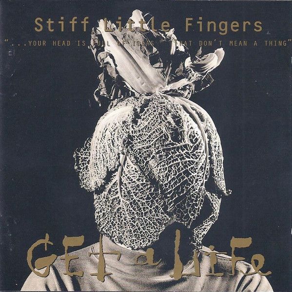 Stiff Little Fingers – Get A Life