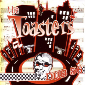 The Toasters - Dub56