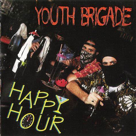 Youth Brigade - Happy Hour