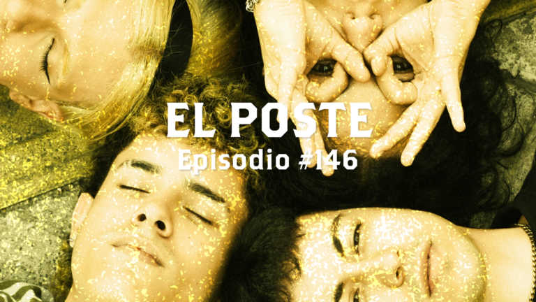 El Poste #146 con 1era Linea, La Malafarra, Entreco, Andes, La Terca y Lost Take