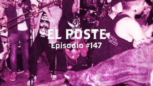 El Poste #147 con Skatma, Pariah Hardcore, La Vieja Trampa, Distimia Agorafobica, Basura S.A y Todos Mienten