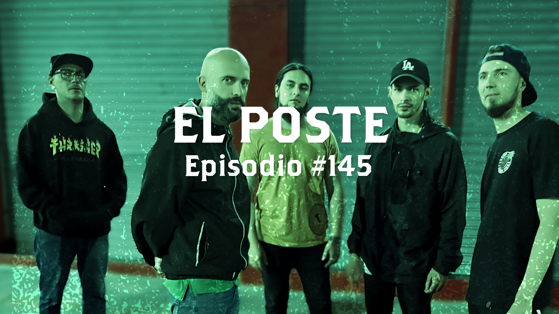 El Poste #145 con Los Rabones, La Xno, BXPXM, Los Highros, Los Chengues y Todo Niño Paga